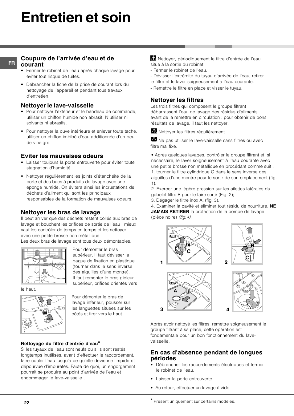 Entretien et soin, Coupure de larrivée deau et de courant, Nettoyer le lave-vaisselle | Eviter les mauvaises odeurs, Nettoyer les bras de lavage, Nettoyer les filtres, En cas dabsence pendant de longues périodes | Hotpoint Ariston LDFA++ 12H14 X EU User Manual | Page 22 / 84