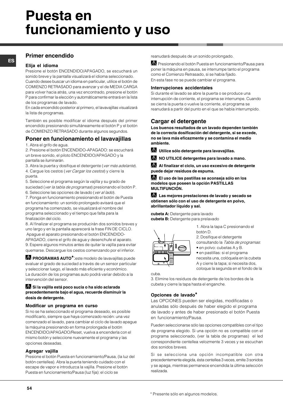 Puesta en funcionamiento y uso, Cargar el detergente, Primer encendido | Poner en funcionamiento el lavavajillas | Hotpoint Ariston LDFA++ 12H14 X EU User Manual | Page 54 / 84