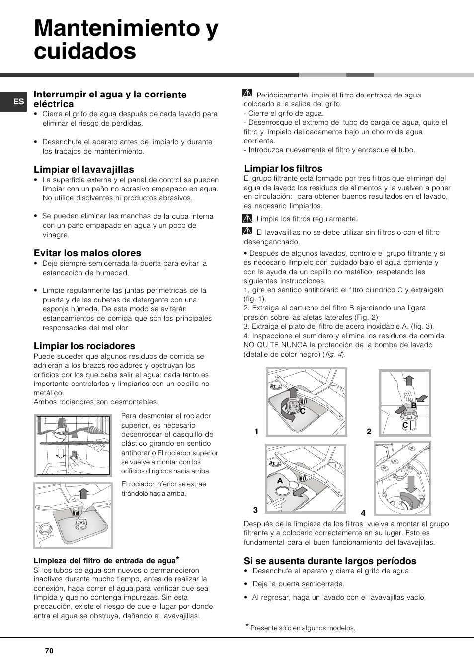 Mantenimiento y cuidados, Interrumpir el agua y la corriente eléctrica, Limpiar el lavavajillas | Evitar los malos olores, Limpiar los rociadores, Limpiar los filtros, Si se ausenta durante largos períodos | Hotpoint Ariston LSF 723 EU-HA User Manual | Page 70 / 84