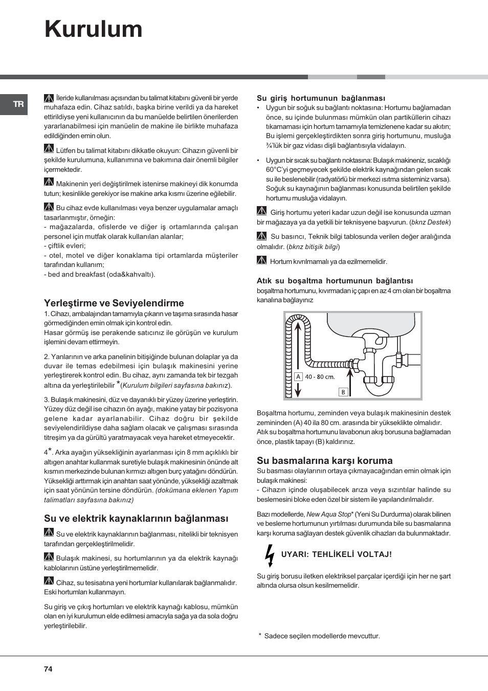 Kurulum, Yerleþtirme ve seviyelendirme, Su ve elektrik kaynaklarýnýn baðlanmasý | Su basmalarýna karþý koruma | Hotpoint Ariston LFFA+ 8H141 X EU User Manual | Page 74 / 84