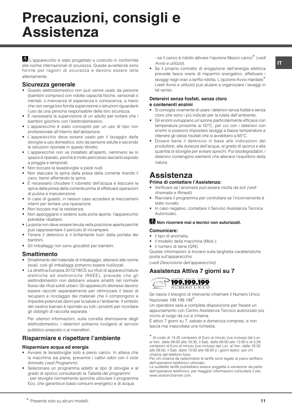 Precauzioni, consigli e assistenza, Assistenza, Sicurezza generale | Smaltimento, Risparmiare e rispettare l’ambiente, Assistenza attiva 7 giorni su 7 | Hotpoint Ariston PFT 8H4X.R User Manual | Page 11 / 84