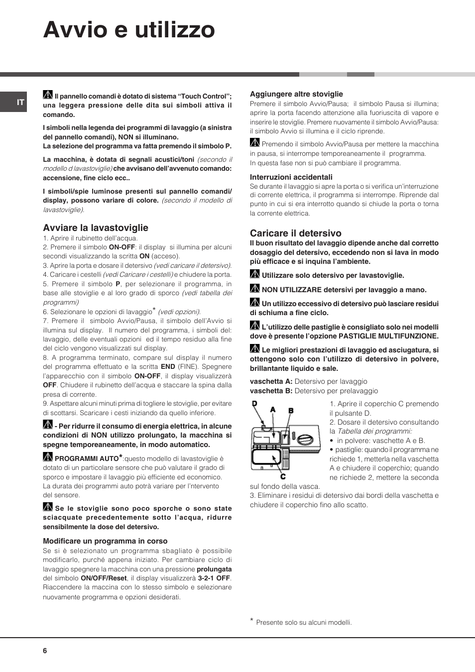 Avvio e utilizzo, Avviare la lavastoviglie, Caricare il detersivo | Hotpoint Ariston PFT 8H4X.R User Manual | Page 6 / 84