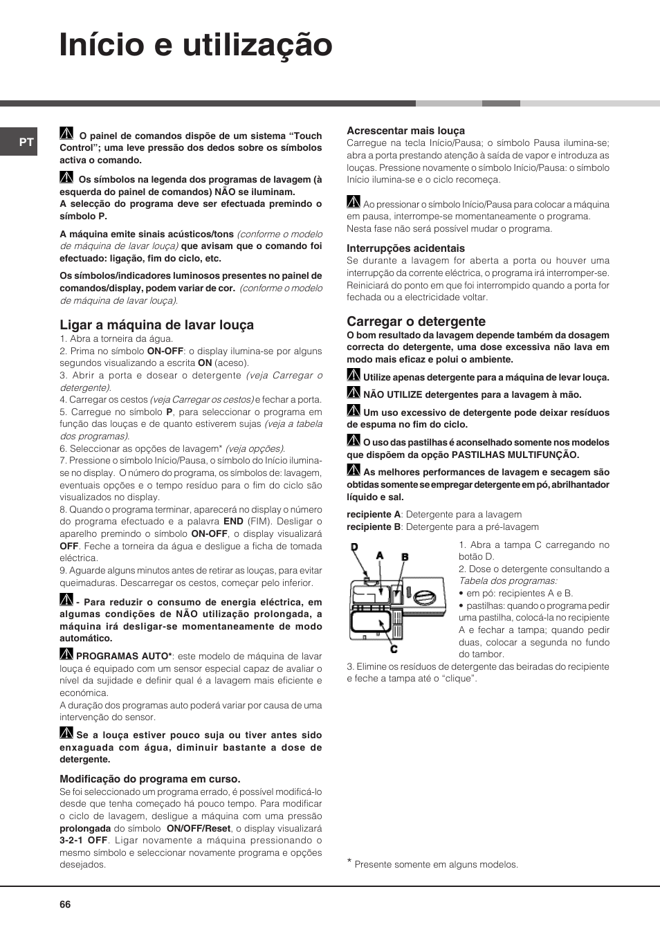 Início e utilização, Ligar a máquina de lavar louça, Carregar o detergente | Hotpoint Ariston PFT 8H4X.R User Manual | Page 66 / 84