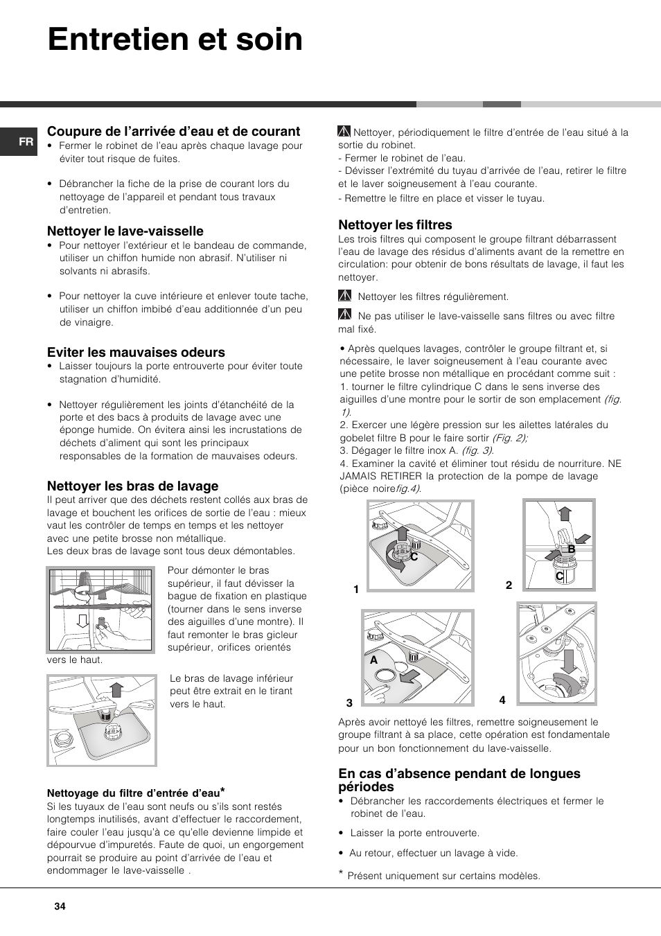 Entretien et soin, Coupure de larrivée deau et de courant, Nettoyer le lave-vaisselle | Eviter les mauvaises odeurs, Nettoyer les bras de lavage, Nettoyer les filtres, En cas dabsence pendant de longues périodes | Hotpoint Ariston LST 328 User Manual | Page 34 / 84