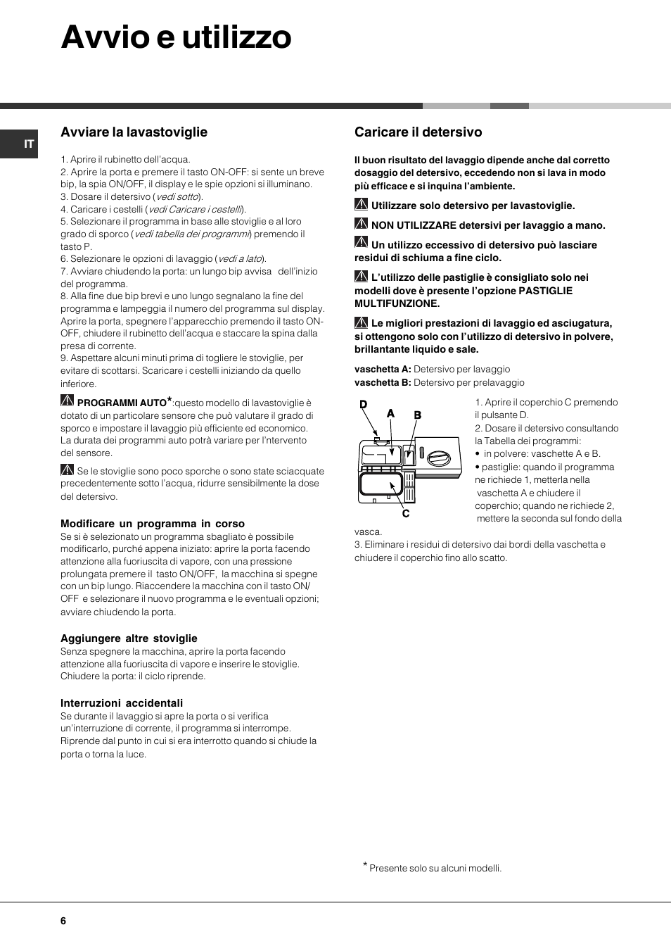 Avvio e utilizzo, Avviare la lavastoviglie, Caricare il detersivo | Hotpoint Ariston LST 328 User Manual | Page 6 / 84