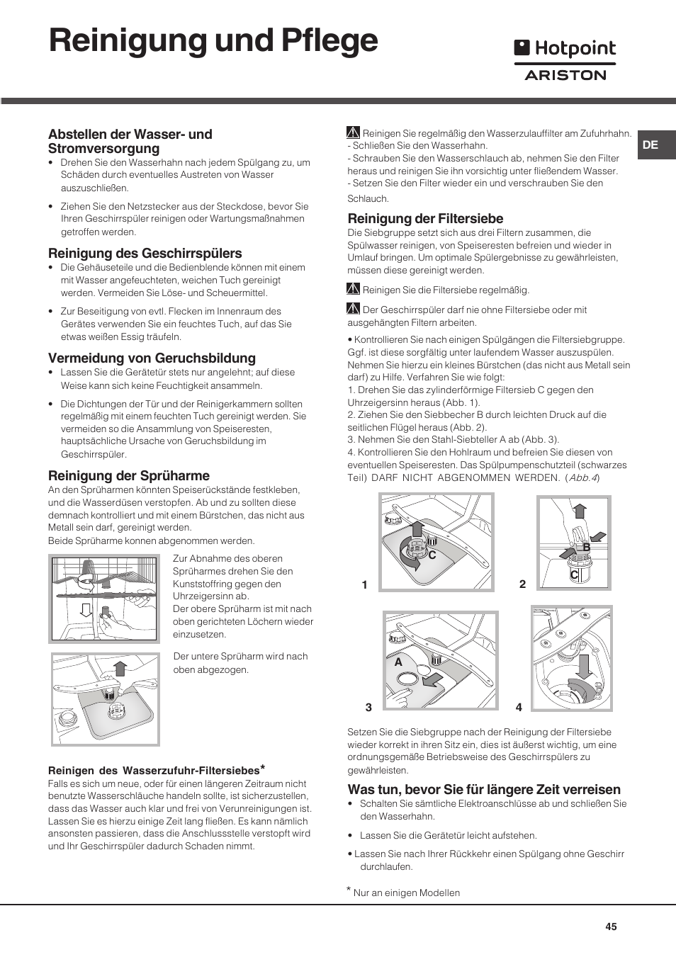 Reinigung und pflege, Abstellen der wasser- und stromversorgung, Reinigung des geschirrspülers | Vermeidung von geruchsbildung, Reinigung der sprüharme, Reinigung der filtersiebe, Was tun, bevor sie für längere zeit verreisen | Hotpoint Ariston LST 116 HA User Manual | Page 45 / 84