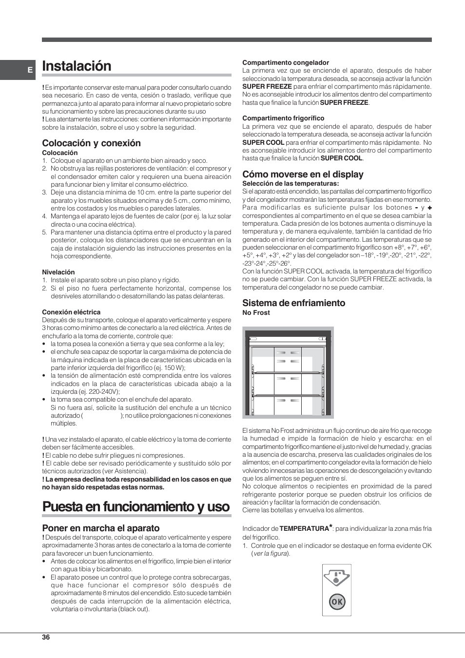 Instalación, Puesta en funcionamiento y uso, Colocación y conexión | Poner en marcha el aparato, Cómo moverse en el display, Sistema de enfriamiento | Hotpoint Ariston Combinado E4DY AA X C User Manual | Page 36 / 52