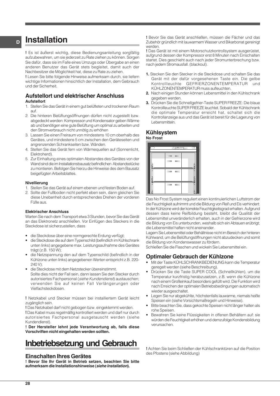Installation, Inbetriebsetzung und gebrauch, Aufstellort und elektrischer anschluss | Einschalten ihres gerätes, Kühlsystem, Optimaler gebrauch der kühlzone | Hotpoint Ariston E4D xx xx User Manual | Page 28 / 52