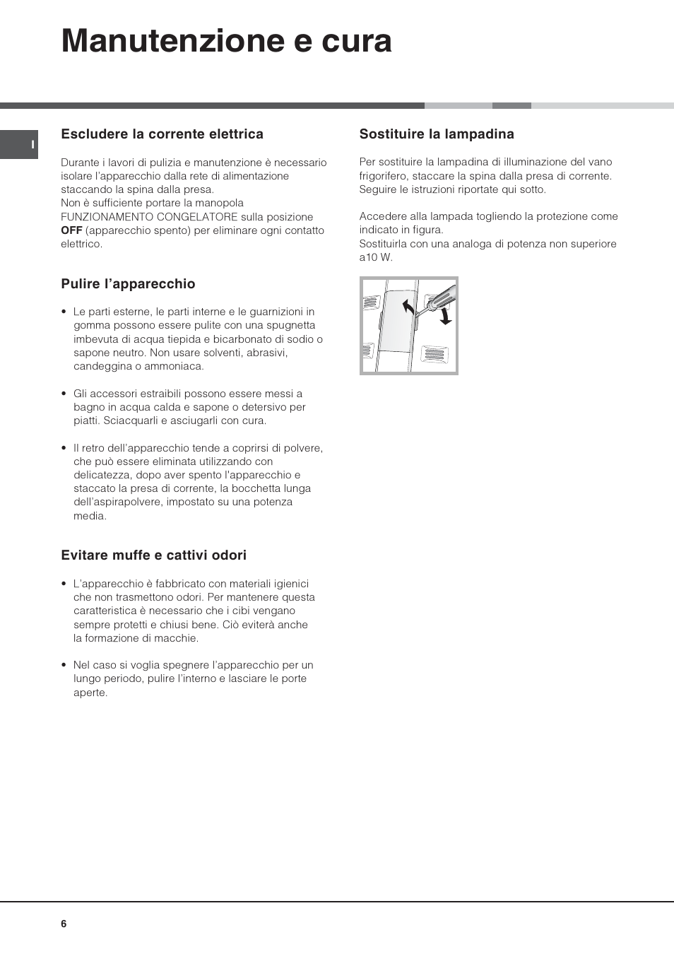 Manutenzione e cura | Hotpoint Ariston Doble puerta NMTM 1921 FWB-HA User Manual | Page 6 / 32