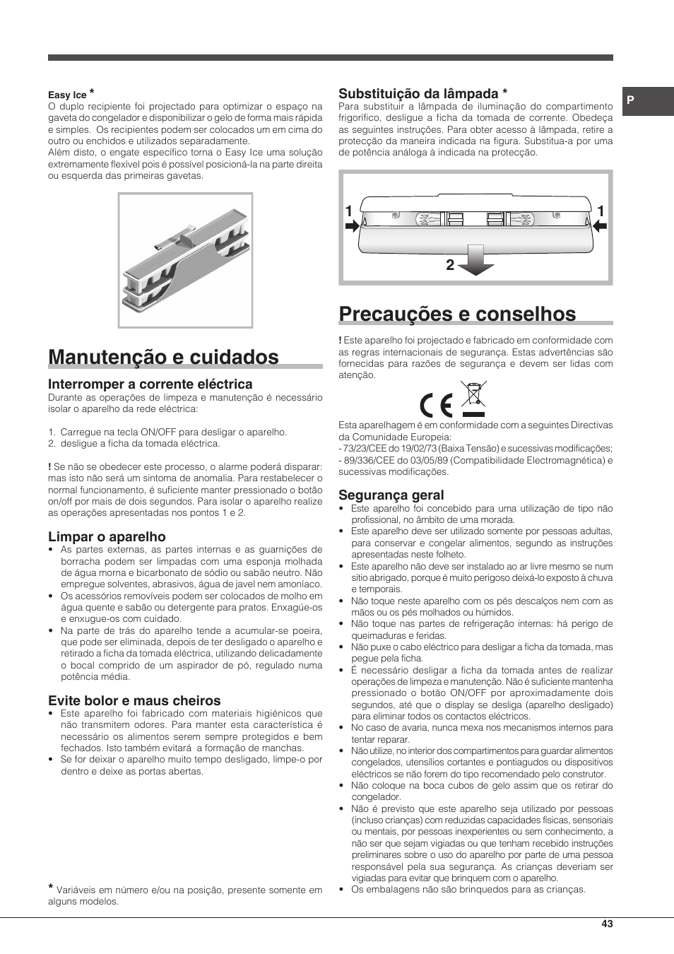 Manutenção e cuidados, Precauções e conselhos, Interromper a corrente eléctrica | Limpar o aparelho, Evite bolor e maus cheiros, Substituição da lâmpada, Segurança geral | Hotpoint Ariston Combinado EBQH 20223 F User Manual | Page 43 / 52