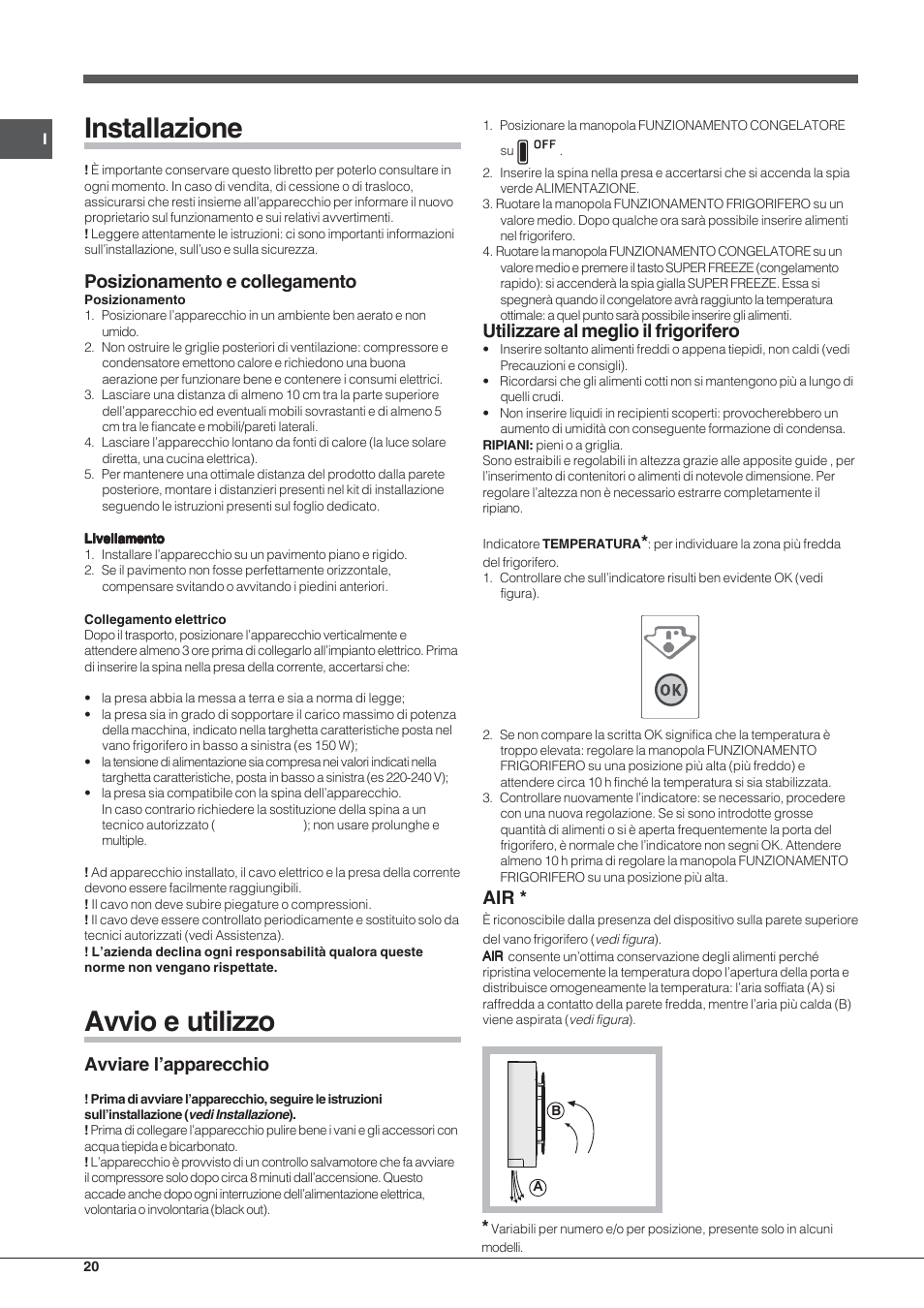 Installazione, Avvio e utilizzo, Posizionamento e collegamento | Avviare l’apparecchio, Utilizzare al meglio il frigorifero | Hotpoint Ariston Combinado EBL 20311 V User Manual | Page 20 / 64