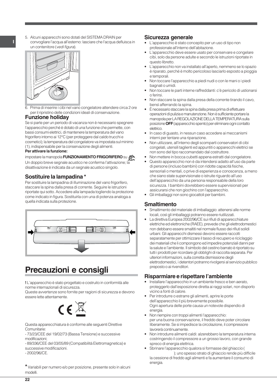 Precauzioni e consigli, Funzione holiday, Sostituire la lampadina | Sicurezza generale, Smaltimento, Risparmiare e rispettare l’ambiente | Hotpoint Ariston Combinado EBL 20311 V User Manual | Page 22 / 64