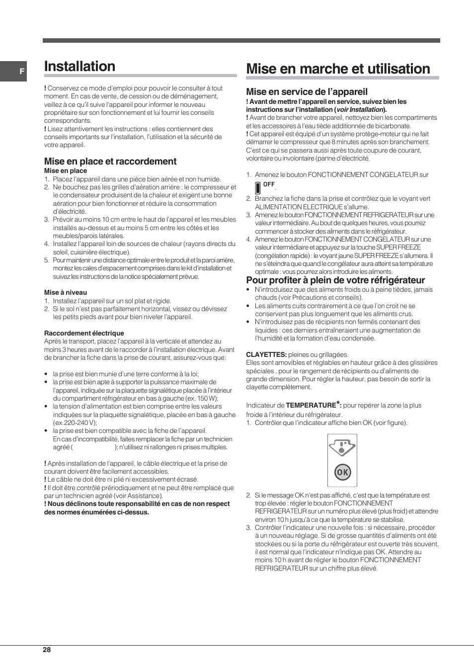 Installation, Mise en marche et utilisation, Mise en place et raccordement | Mise en service de l’appareil, Pour profiter à plein de votre réfrigérateur | Hotpoint Ariston Combinado EBL 20311 V User Manual | Page 28 / 64