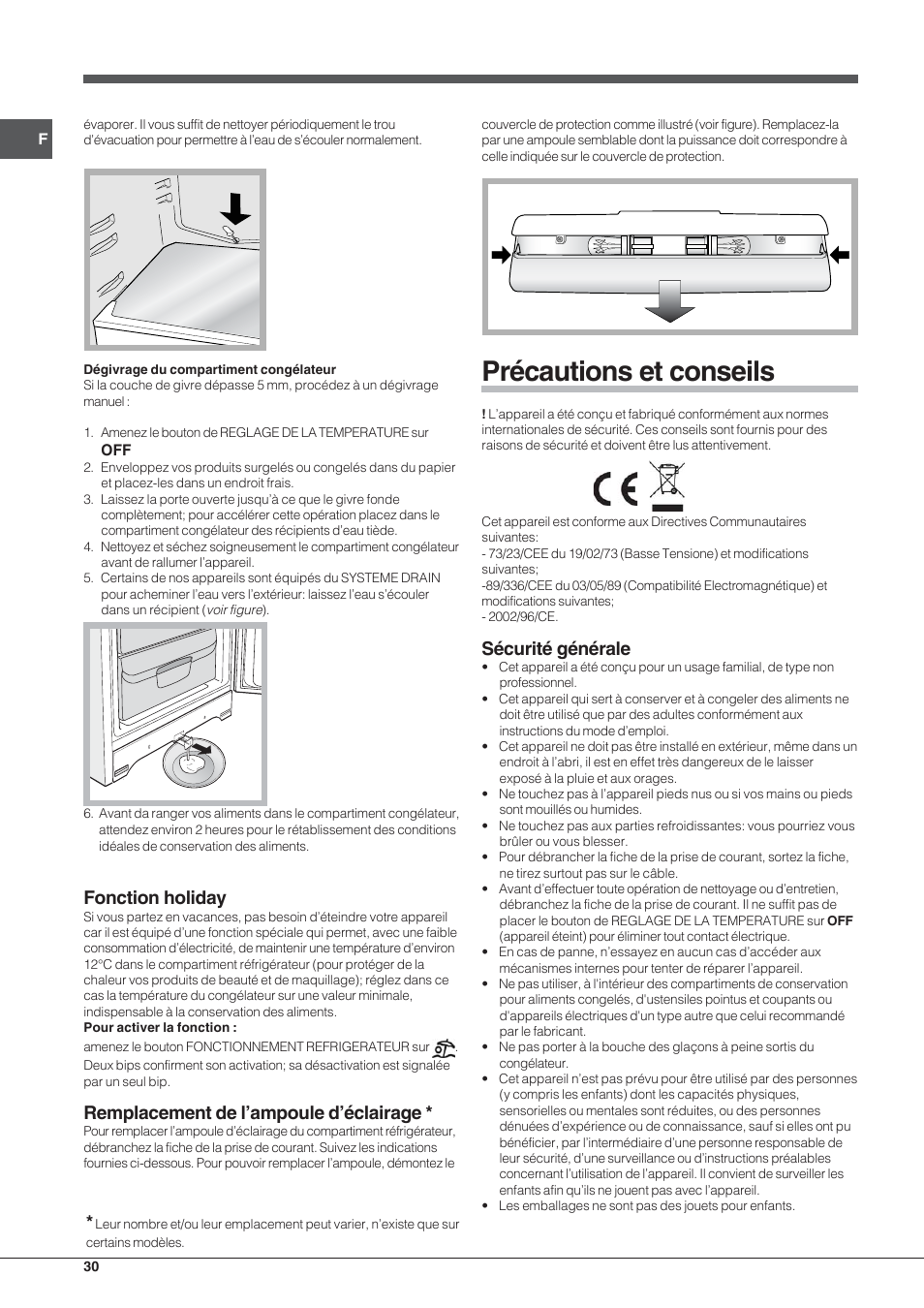 Précautions et conseils, Sécurité générale, Fonction holiday | Remplacement de l’ampoule d’éclairage | Hotpoint Ariston Combinado EBL 20311 V User Manual | Page 30 / 64