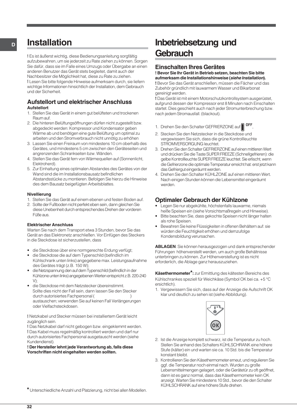 Installation, Inbetriebsetzung und gebrauch, Aufstellort und elektrischer anschluss | Einschalten ihres gerätes, Optimaler gebrauch der kühlzone | Hotpoint Ariston Combinado EBL 20311 V User Manual | Page 32 / 64
