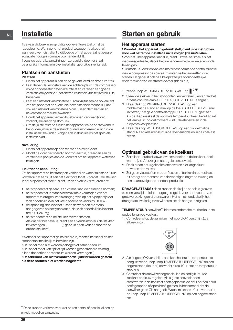 Installatie, Starten en gebruik, Plaatsen en aansluiten | Het apparaat starten, Optimaal gebruik van de koelkast | Hotpoint Ariston Combinado EBL 20311 V User Manual | Page 36 / 64