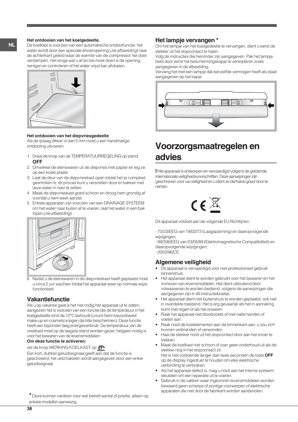 Voorzorgsmaatregelen en advies, Vakantiefunctie, Het lampje vervangen | Algemene veiligheid | Hotpoint Ariston Combinado EBL 20311 V User Manual | Page 38 / 64