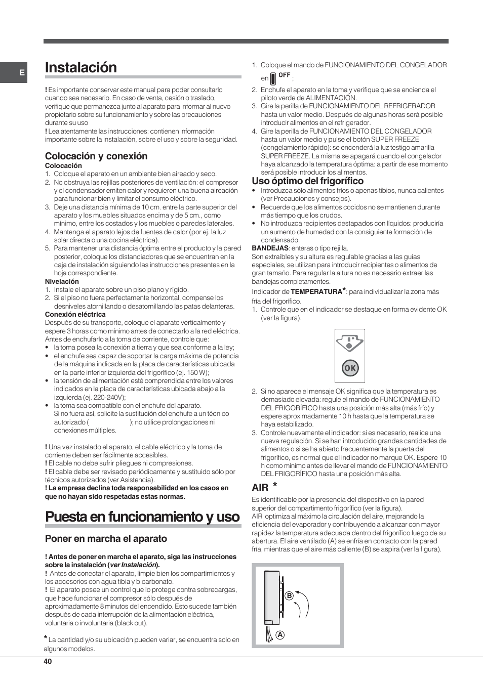 Instalación, Puesta en funcionamiento y uso, Colocación y conexión | Poner en marcha el aparato, Uso óptimo del frigorífico | Hotpoint Ariston Combinado EBL 20311 V User Manual | Page 40 / 64