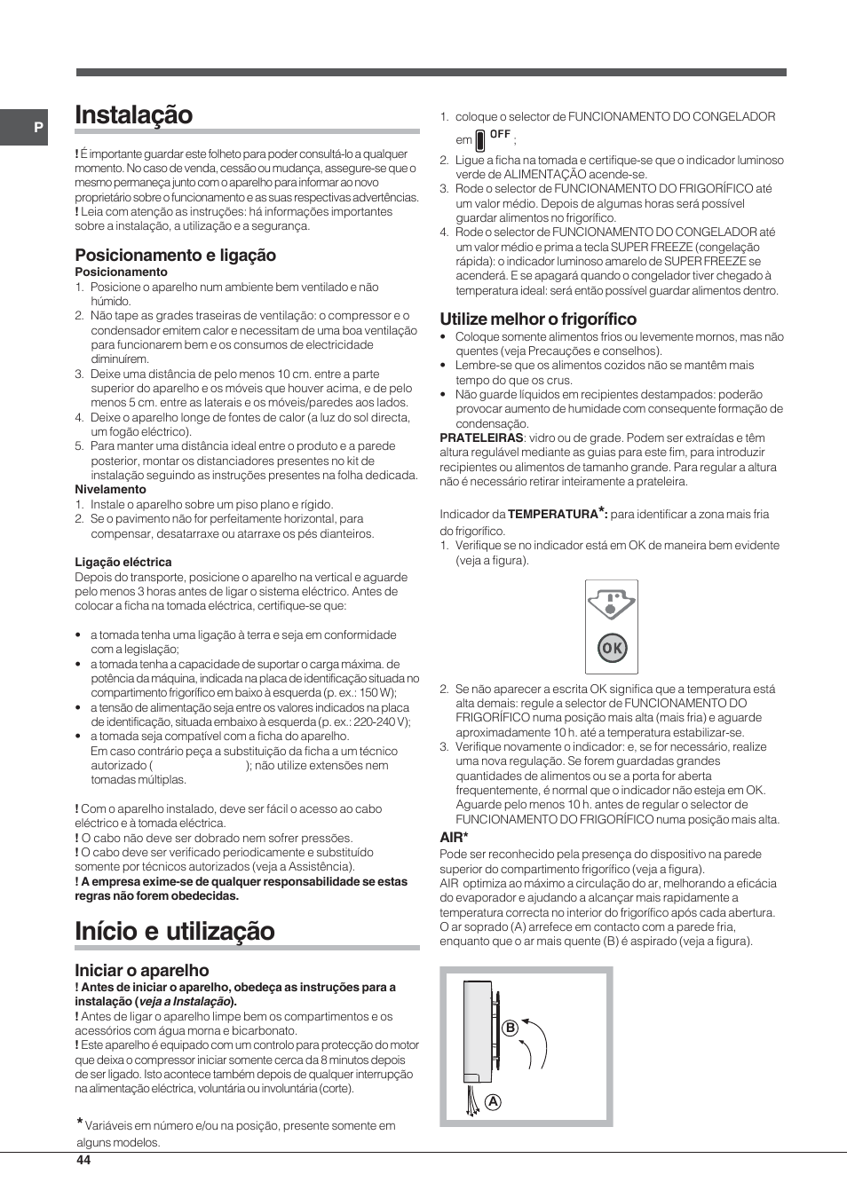 Instalação, Início e utilização, Posicionamento e ligação | Iniciar o aparelho, Utilize melhor o frigorífico | Hotpoint Ariston Combinado EBL 20311 V User Manual | Page 44 / 64