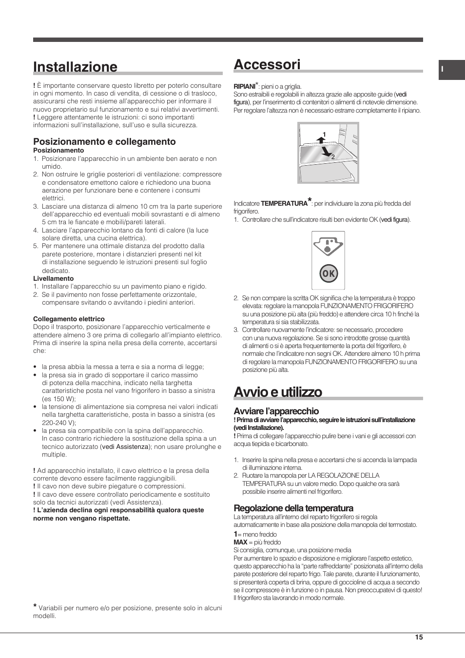 Installazione, Accessori, Avvio e utilizzo | Posizionamento e collegamento, Avviare l’apparecchio, Regolazione della temperatura | Hotpoint Ariston Combinado EBMH 18211 V O3 User Manual | Page 15 / 64
