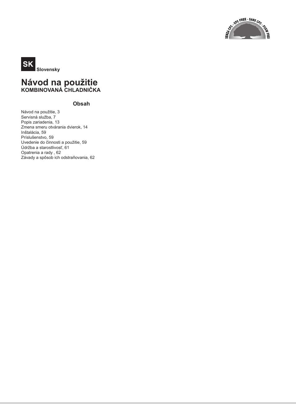 Návod na použitie | Hotpoint Ariston Combinado EBMH 18211 V O3 User Manual | Page 3 / 64