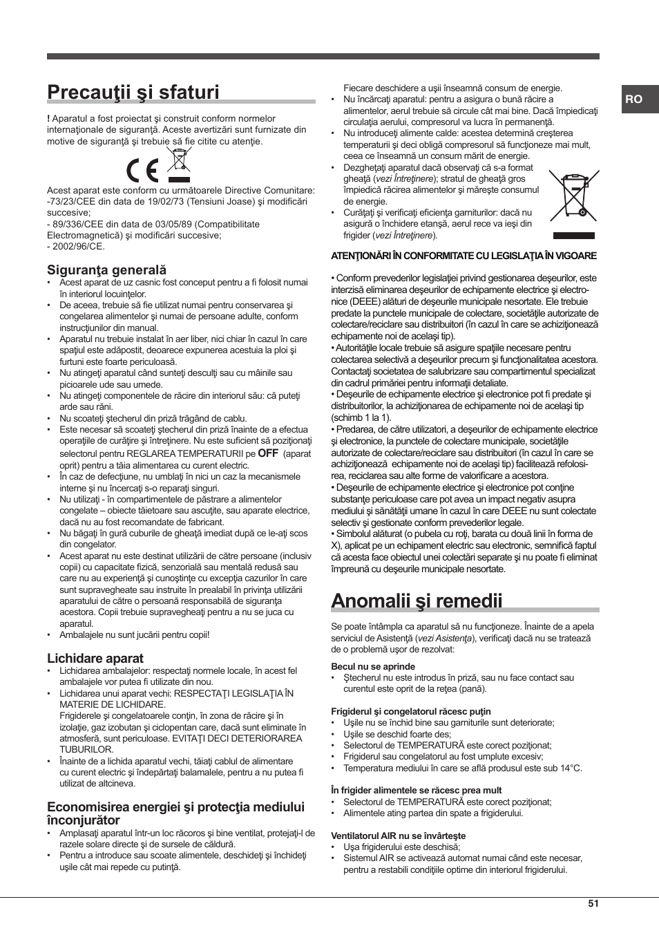 Precauţii şi sfaturi, Anomalii şi remedii, Siguranţa generală | Lichidare aparat | Hotpoint Ariston Combinado EBMH 18211 V O3 User Manual | Page 51 / 64