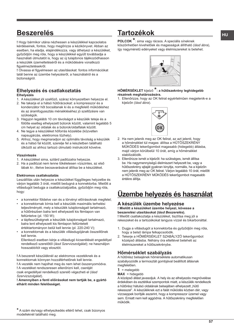 Beszerelés, Tartozékok, Üzembe helyezés és használat | Elhelyezés és csatlakoztatás, A készülék üzembe helyezése, Hőmérséklet szabályzás | Hotpoint Ariston Combinado EBMH 18211 V O3 User Manual | Page 57 / 64
