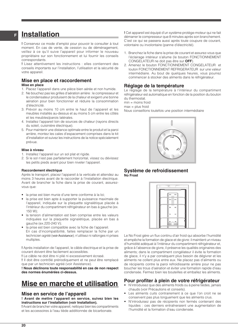 Installation, Mise en marche et utilisation, Mise en place et raccordement | Mise en service de l’appareil, Réglage de la température, Système de refroidissement, Pour profiter à plein de votre réfrigérateur | Hotpoint Ariston Combinado EBM 18210 F User Manual | Page 20 / 48