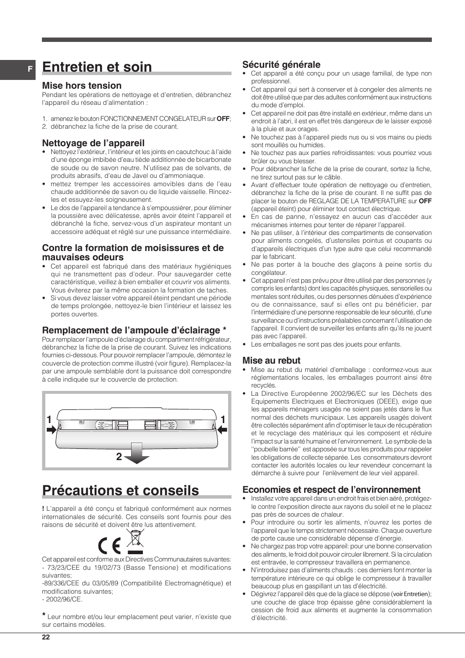 Entretien et soin, Précautions et conseils, Mise hors tension | Nettoyage de l’appareil, Remplacement de l’ampoule d’éclairage, Sécurité générale, Mise au rebut, Economies et respect de l’environnement | Hotpoint Ariston Combinado EBM 18210 F User Manual | Page 22 / 48