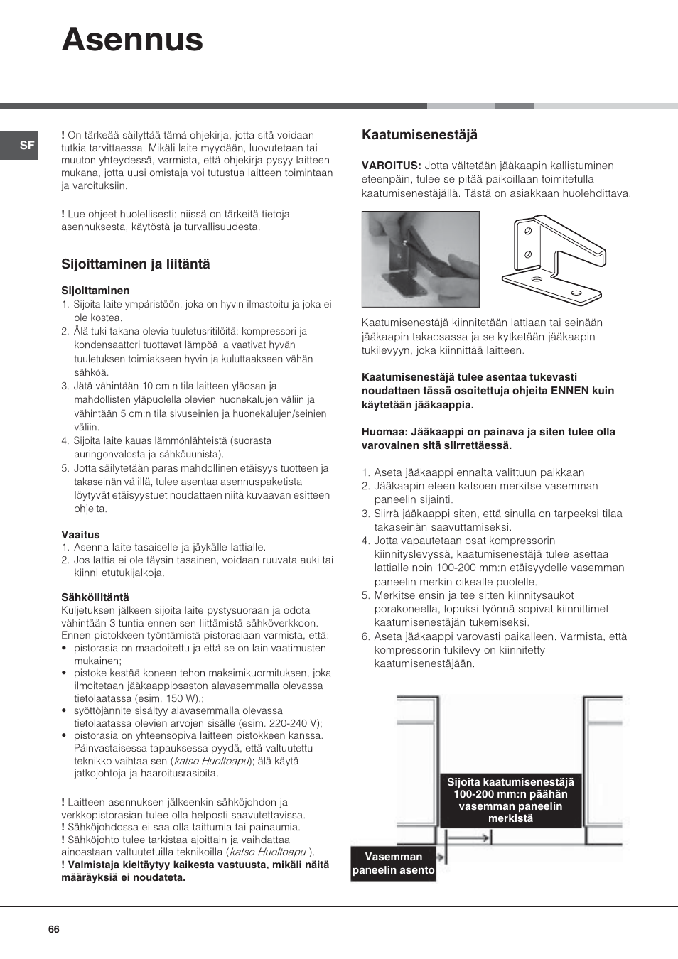 Asennus, Sijoittaminen ja liitäntä, Kaatumisenestäjä | Hotpoint Ariston Una puerta SDS 1722 J-HA User Manual | Page 66 / 88