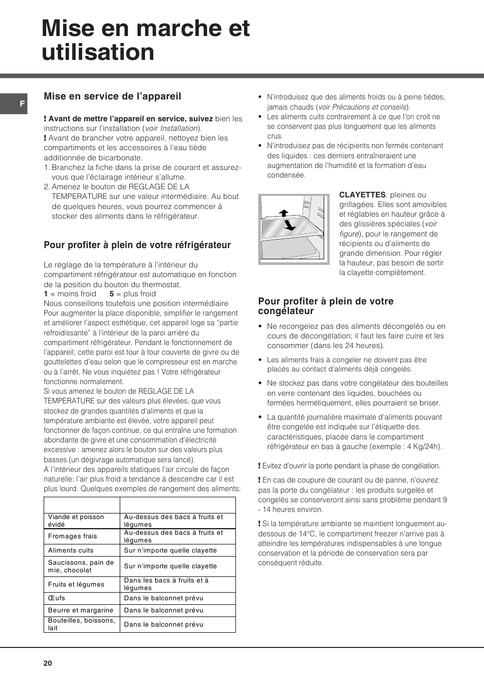Mise en marche et utilisation, Mise en service de l’appareil, Pour profiter à plein de votre réfrigérateur | Pour profiter à plein de votre congélateur | Hotpoint Ariston Bajo encimera BTSZ 1632-HA User Manual | Page 20 / 72