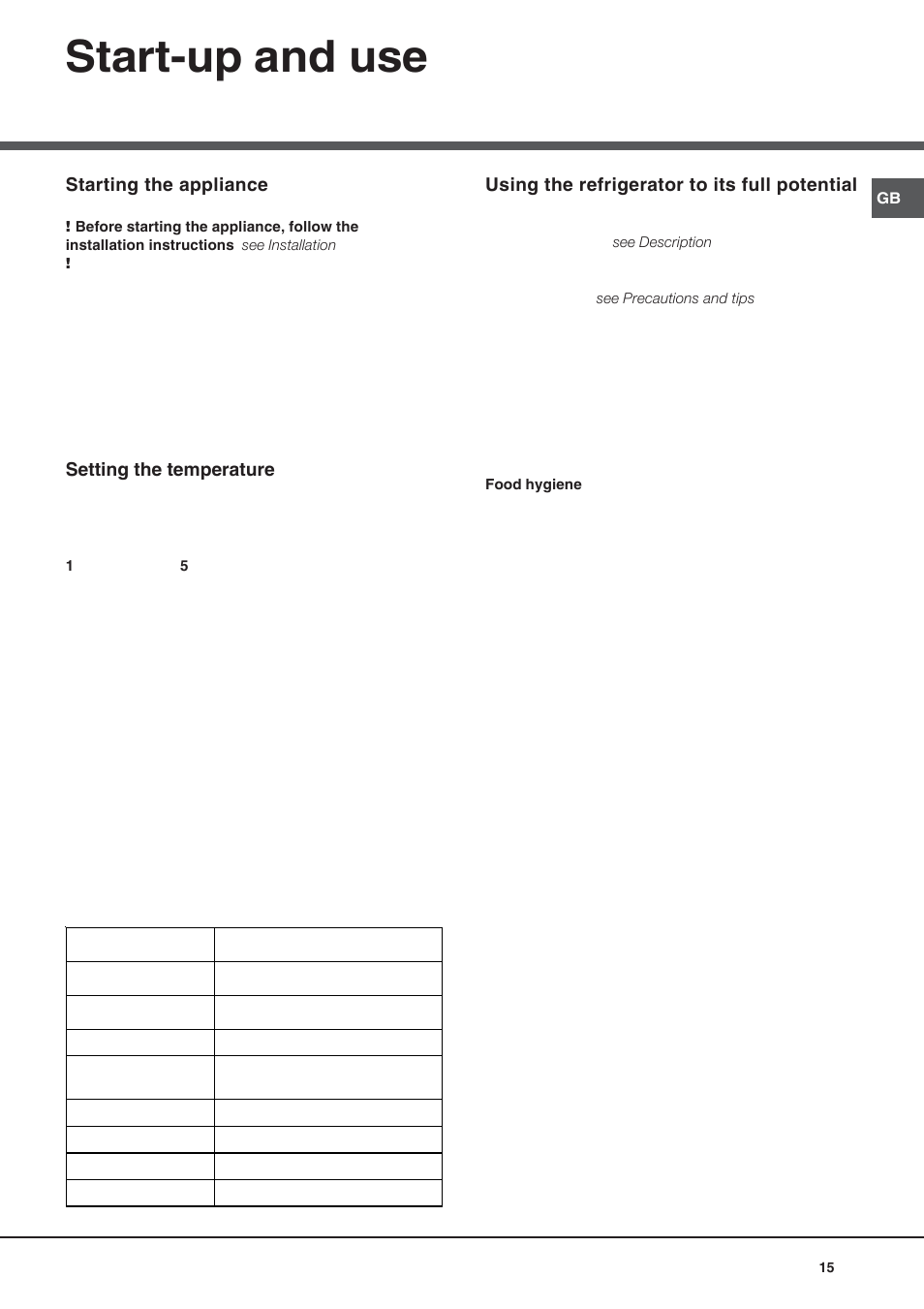 Start-up and use, Starting the appliance, Setting the temperature | Using the refrigerator to its full potential | Hotpoint Ariston Doble puerta BD 2922 EU-HA User Manual | Page 15 / 52