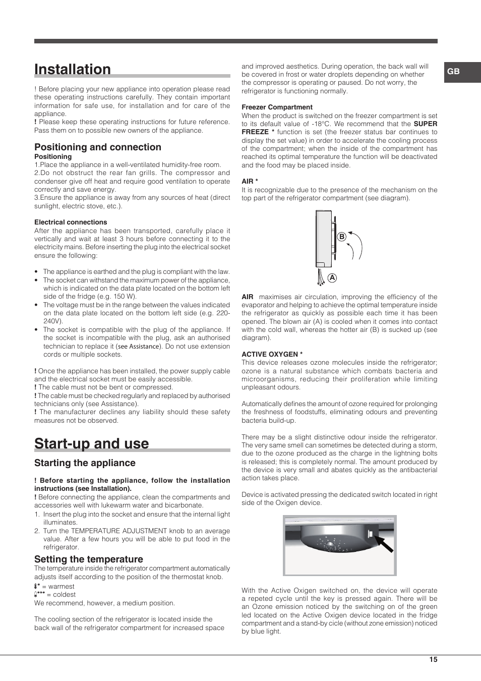 Installation, Start-up and use, Positioning and connection | Starting the appliance, Setting the temperature | Hotpoint Ariston Combinado BCB 33 AA User Manual | Page 15 / 48