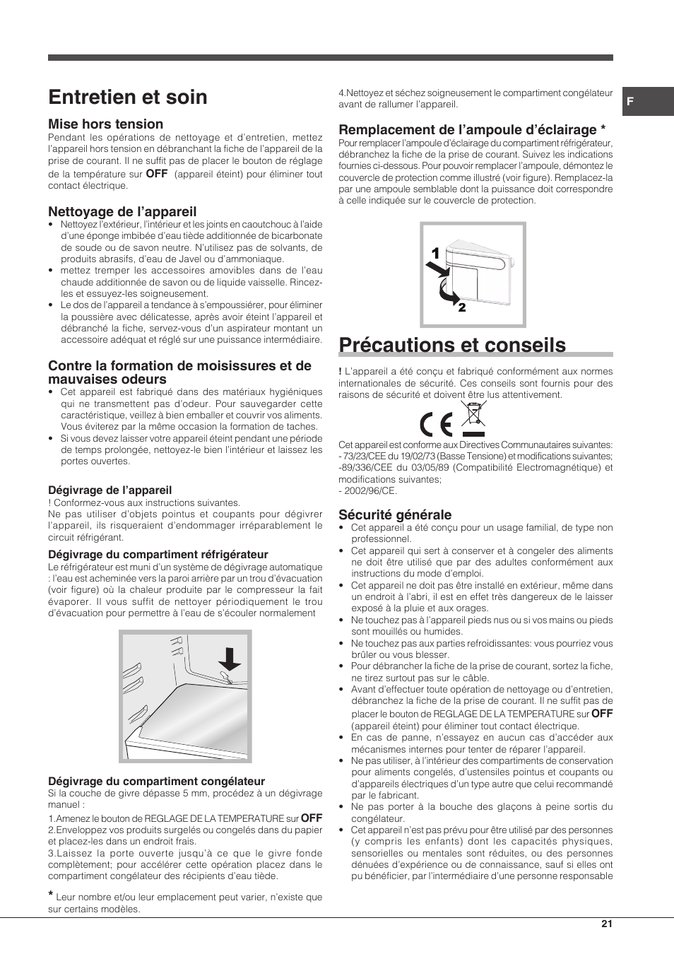 Entretien et soin, Précautions et conseils, Mise hors tension | Nettoyage de l’appareil, Remplacement de l’ampoule d’éclairage, Sécurité générale | Hotpoint Ariston Combinado BCB 33 AA User Manual | Page 21 / 48