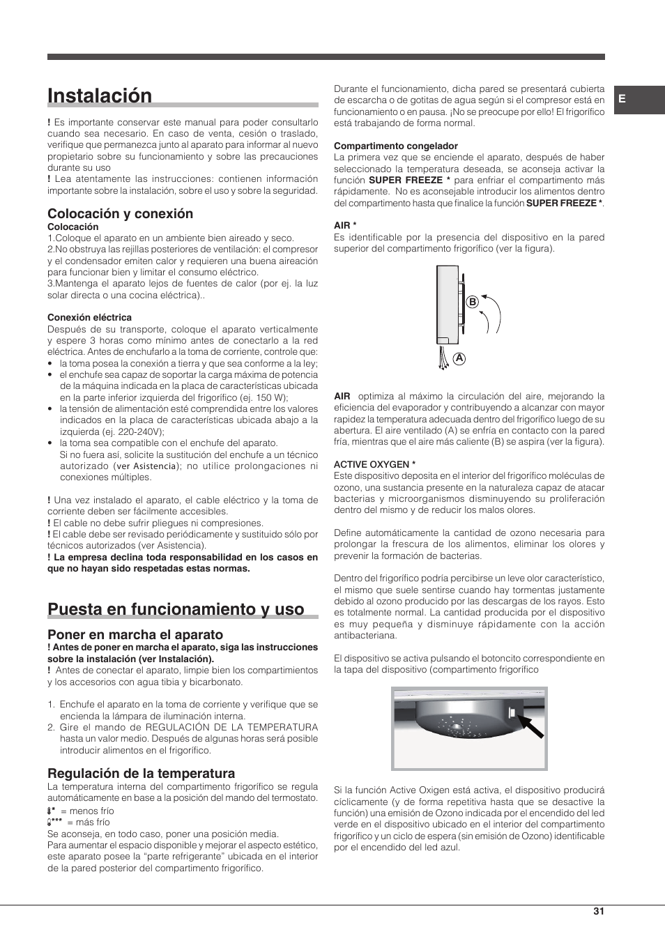 Instalación, Puesta en funcionamiento y uso, Colocación y conexión | Poner en marcha el aparato, Regulación de la temperatura | Hotpoint Ariston Combinado BCB 33 AA User Manual | Page 31 / 48