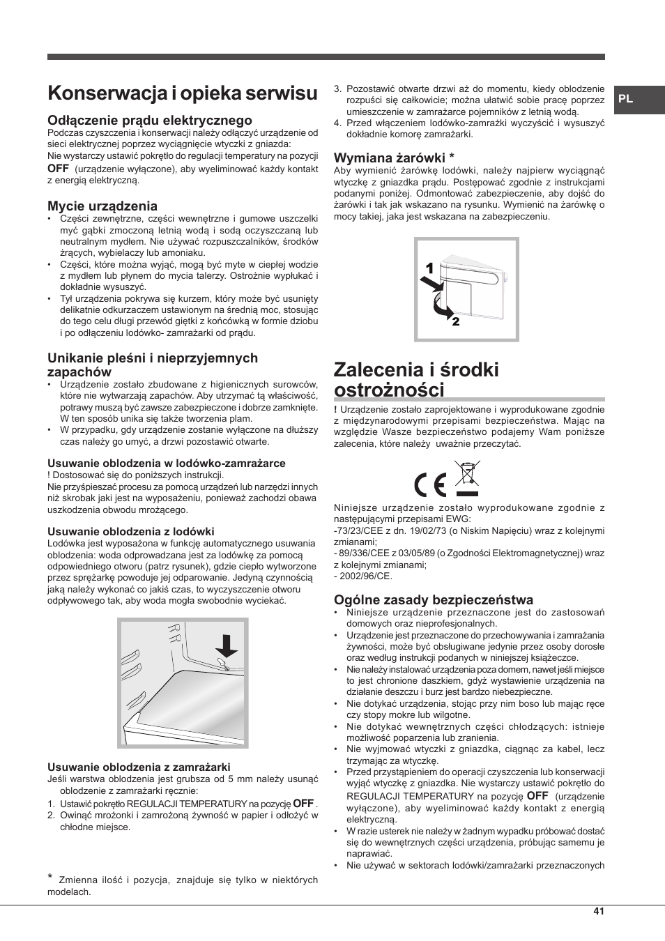 Konserwacja i opieka serwisu, Zalecenia i środki ostrożności, Odłączenie prądu elektrycznego | Mycie urządzenia, Unikanie pleśni i nieprzyjemnych zapachów, Wymiana żarówki, Ogólne zasady bezpieczeństwa | Hotpoint Ariston Combinado BCB 33 AA User Manual | Page 41 / 48