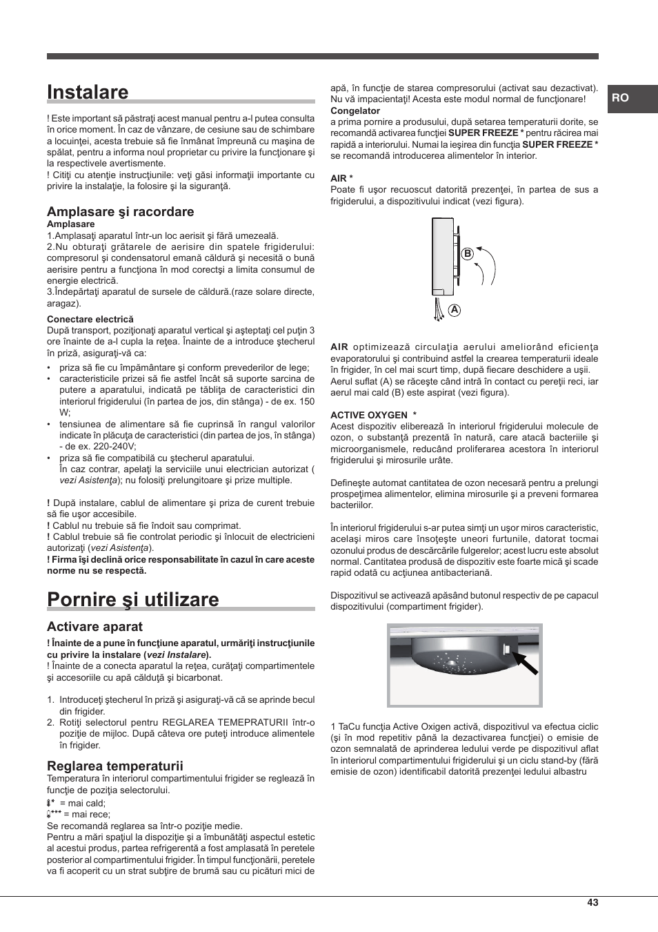 Instalare, Pornire şi utilizare, Amplasare şi racordare | Activare aparat, Reglarea temperaturii | Hotpoint Ariston Combinado BCB 33 AA User Manual | Page 43 / 48