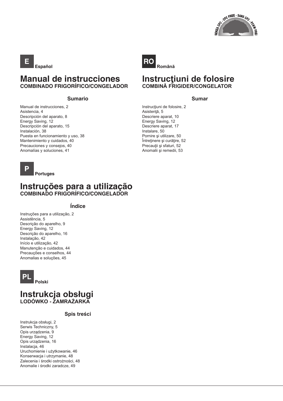 Manual de instrucciones, Instruções para a utilização, Instrukcja obsługi | Instrucţiuni de folosire | Hotpoint Ariston BCB 3xx AA E xx User Manual | Page 2 / 56