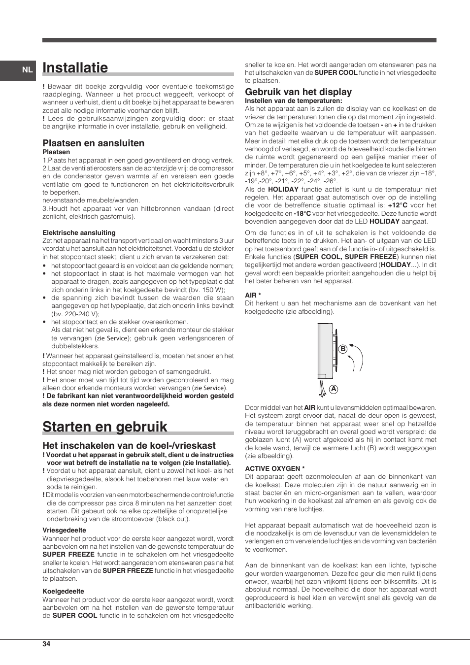 Installatie, Starten en gebruik, Plaatsen en aansluiten | Het inschakelen van de koel-/vrieskast, Gebruik van het display | Hotpoint Ariston BCB 3xx AA E xx User Manual | Page 34 / 56