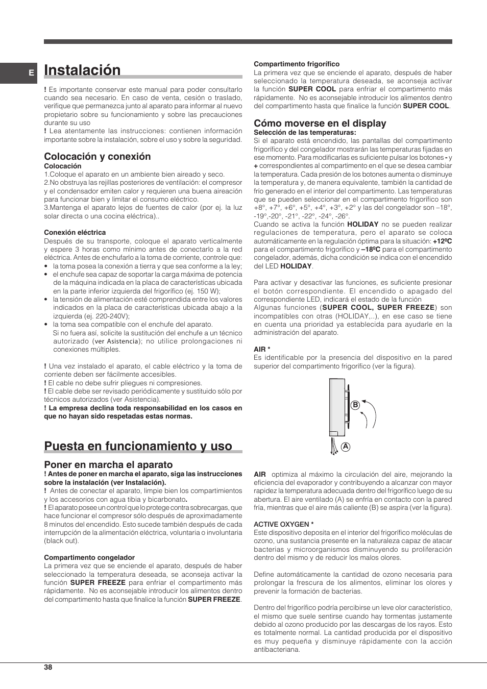 Instalación, Puesta en funcionamiento y uso, Colocación y conexión | Poner en marcha el aparato, Cómo moverse en el display | Hotpoint Ariston BCB 3xx AA E xx User Manual | Page 38 / 56