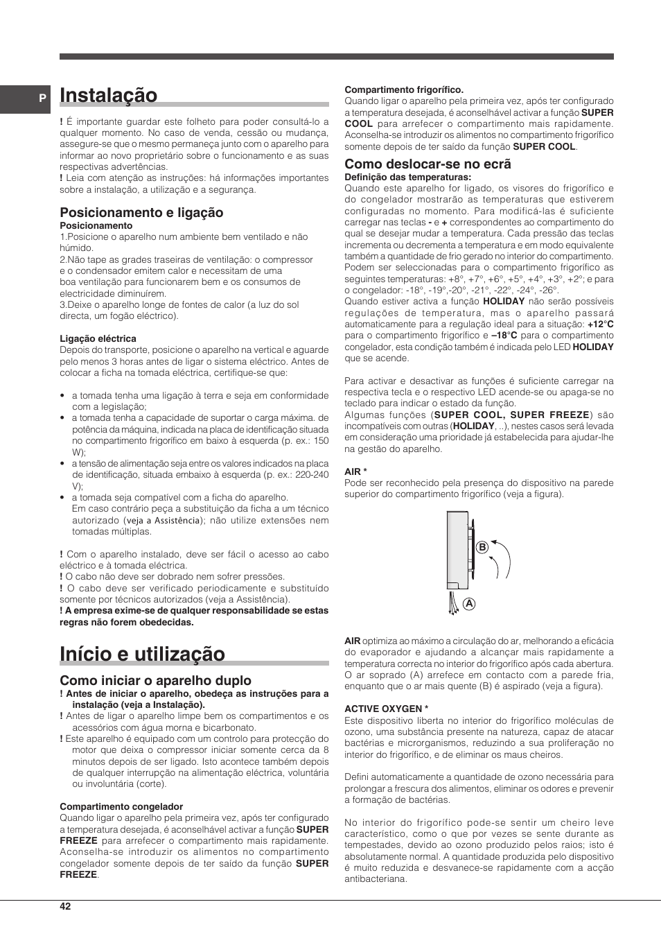 Instalação, Início e utilização, Posicionamento e ligação | Como iniciar o aparelho duplo, Como deslocar-se no ecrã | Hotpoint Ariston BCB 3xx AA E xx User Manual | Page 42 / 56