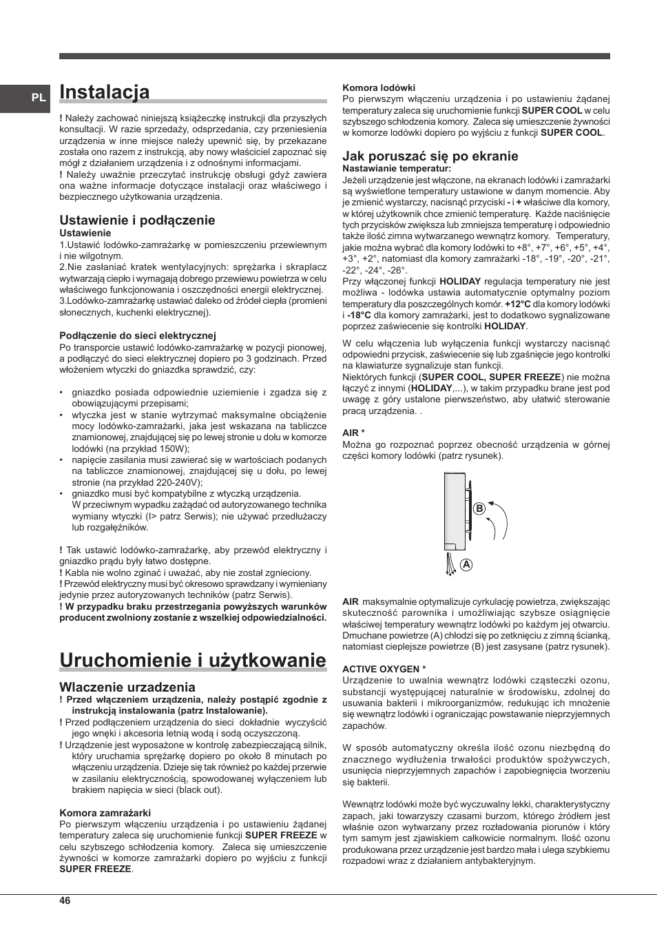 Instalacja, Uruchomienie i użytkowanie, Ustawienie i podłączenie | Wlaczenie urzadzenia, Jak poruszać się po ekranie | Hotpoint Ariston BCB 3xx AA E xx User Manual | Page 46 / 56