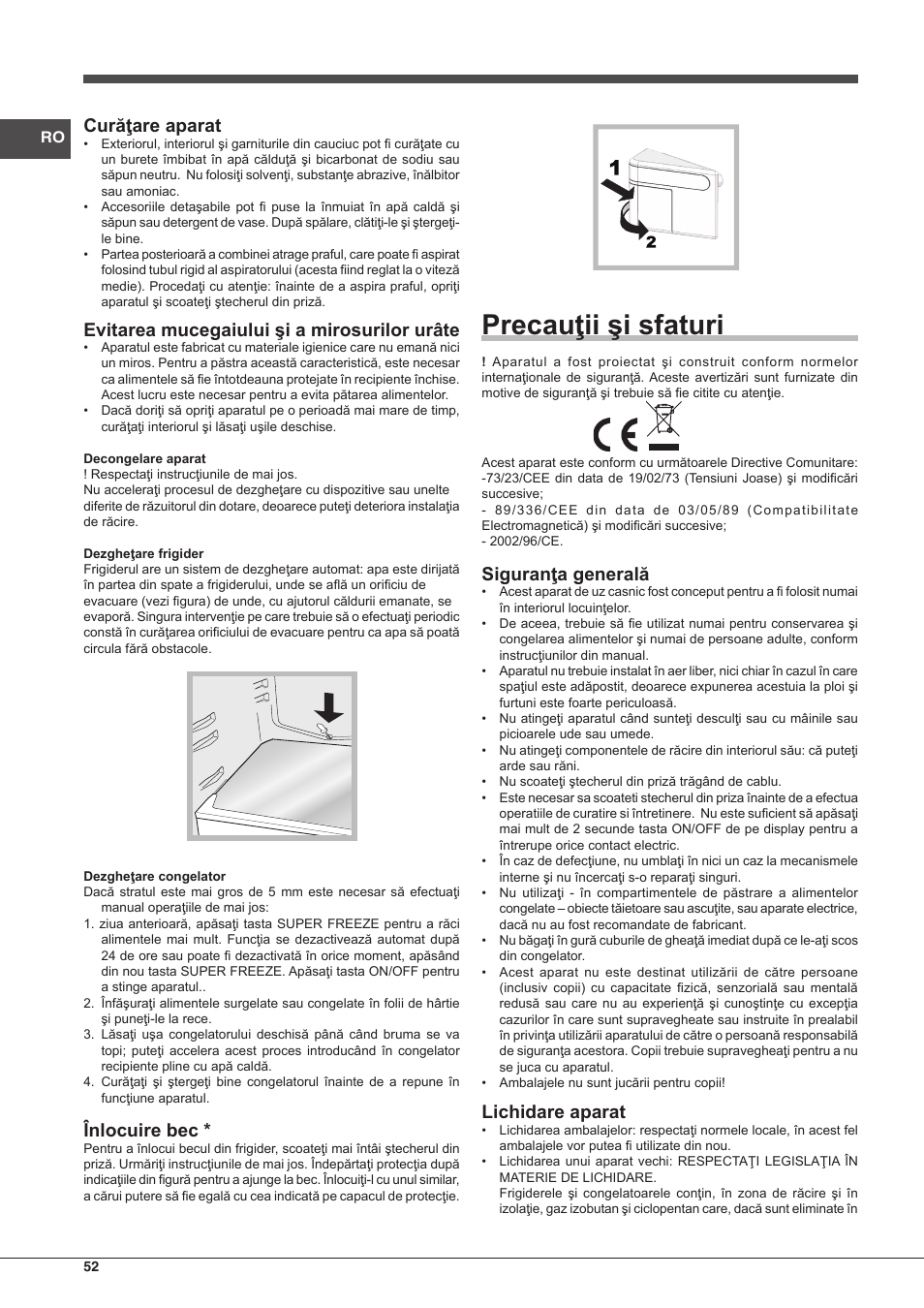 Precauţii şi sfaturi, Curăţare aparat, Evitarea mucegaiului şi a mirosurilor urâte | Înlocuire bec, Siguranţa generală, Lichidare aparat | Hotpoint Ariston BCB 3xx AA E xx User Manual | Page 52 / 56