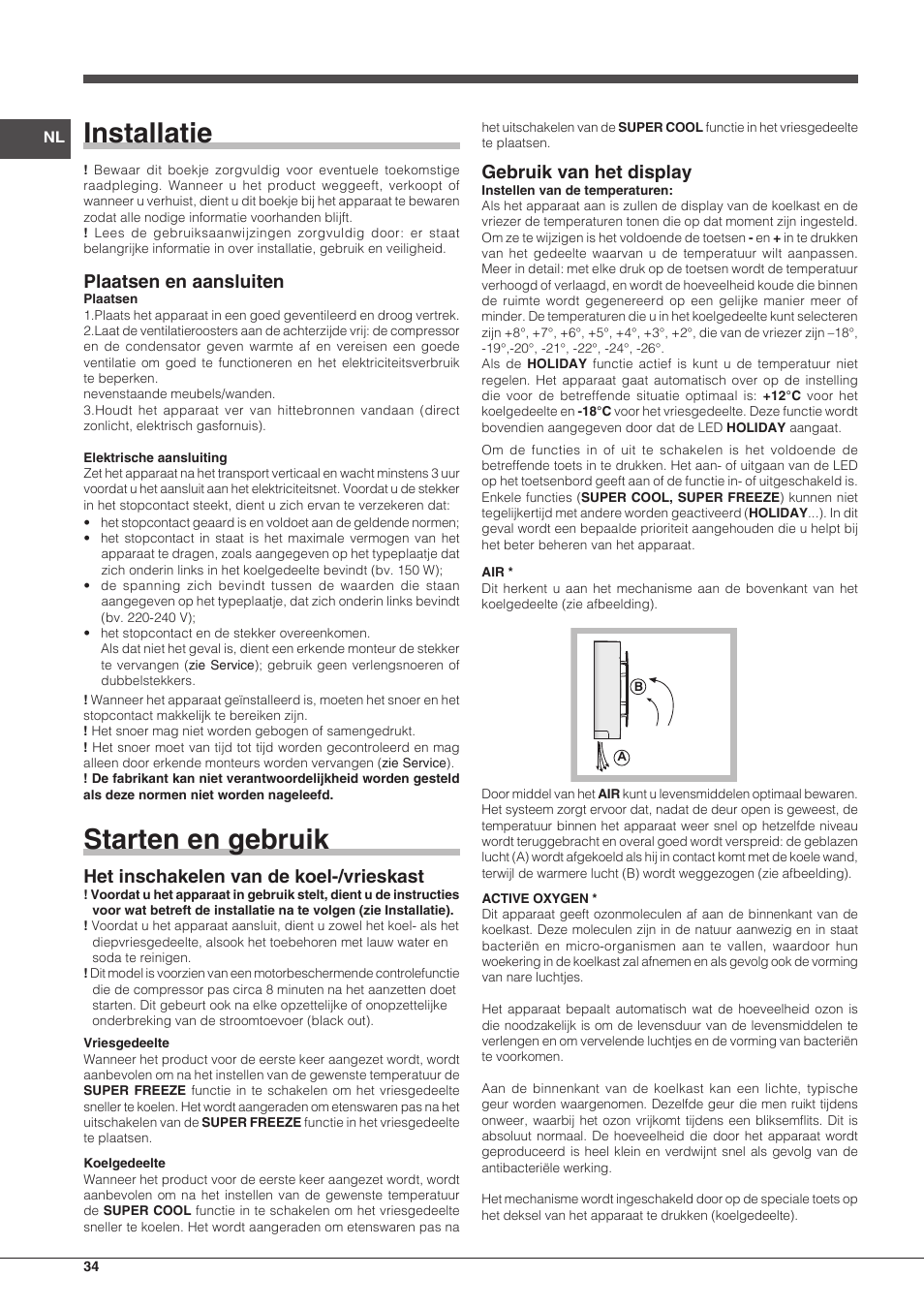 Installatie, Starten en gebruik, Plaatsen en aansluiten | Het inschakelen van de koel-/vrieskast, Gebruik van het display | Hotpoint Ariston BCB 3xx AA F xx User Manual | Page 34 / 56