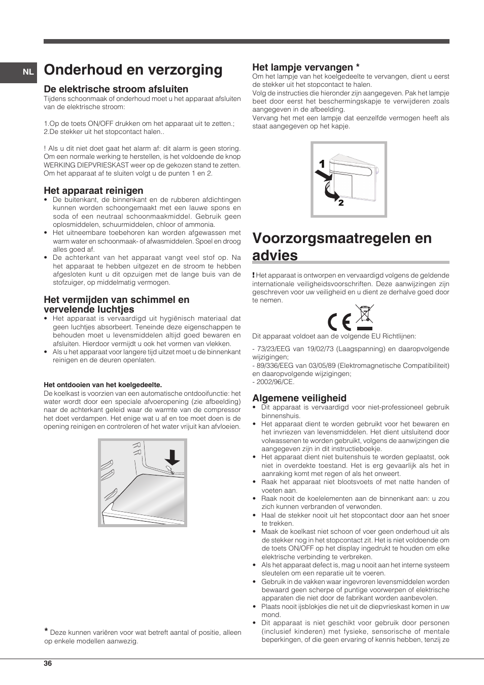 Onderhoud en verzorging, Voorzorgsmaatregelen en advies, De elektrische stroom afsluiten | Het apparaat reinigen, Het vermijden van schimmel en vervelende luchtjes, Het lampje vervangen, Algemene veiligheid | Hotpoint Ariston BCB 3xx AA F xx User Manual | Page 36 / 56