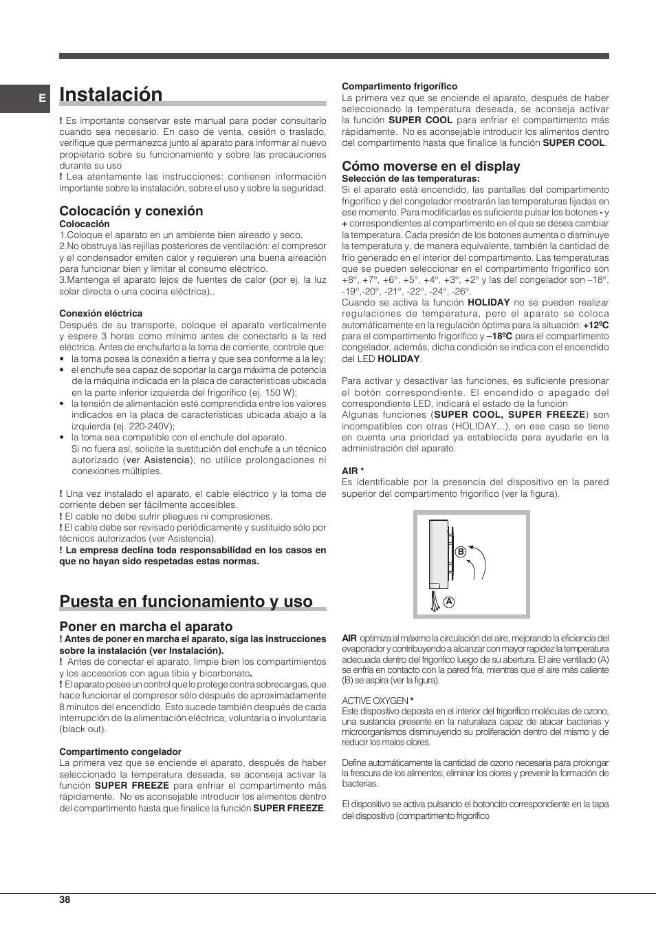 Instalación, Puesta en funcionamiento y uso, Colocación y conexión | Poner en marcha el aparato, Cómo moverse en el display | Hotpoint Ariston BCB 3xx AA F xx User Manual | Page 38 / 56