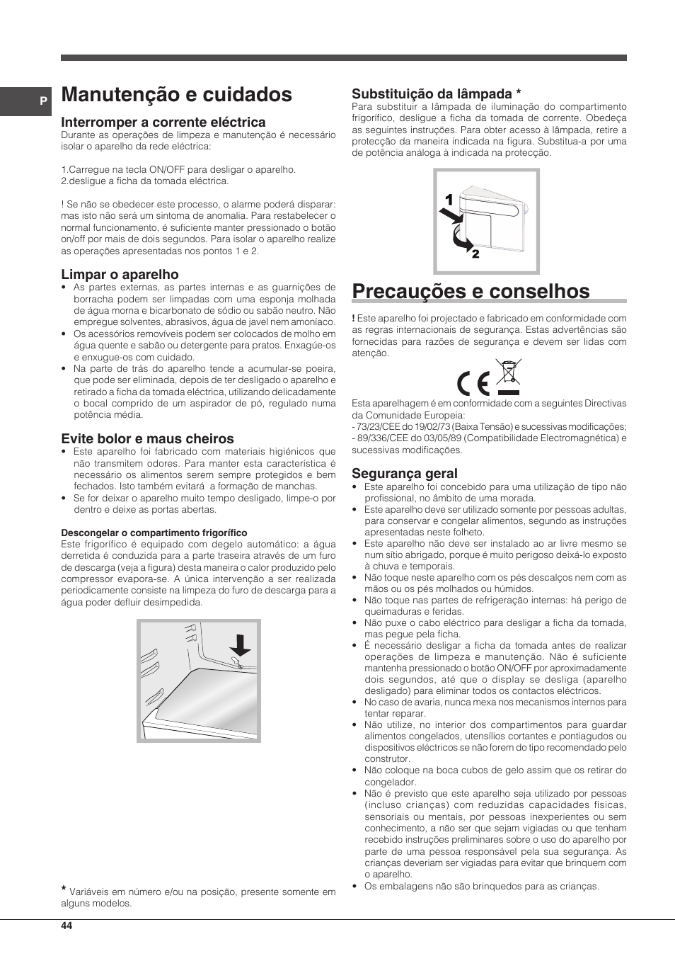Manutenção e cuidados, Precauções e conselhos, Interromper a corrente eléctrica | Limpar o aparelho, Evite bolor e maus cheiros, Substituição da lâmpada, Segurança geral | Hotpoint Ariston BCB 3xx AA F xx User Manual | Page 44 / 56