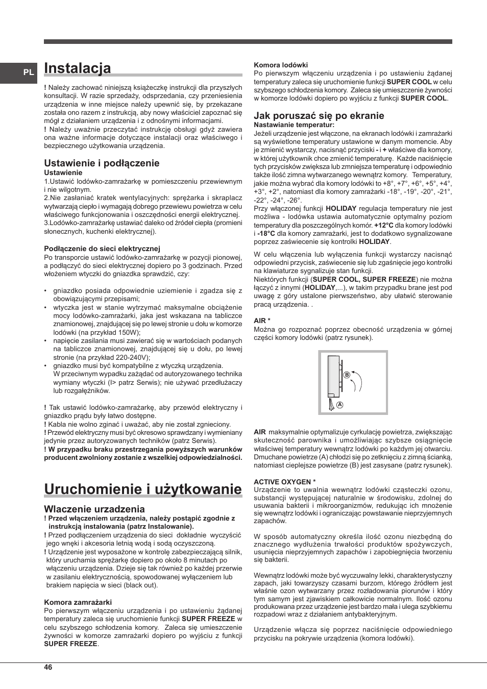Instalacja, Uruchomienie i użytkowanie, Ustawienie i podłączenie | Wlaczenie urzadzenia, Jak poruszać się po ekranie | Hotpoint Ariston BCB 3xx AA F xx User Manual | Page 46 / 56