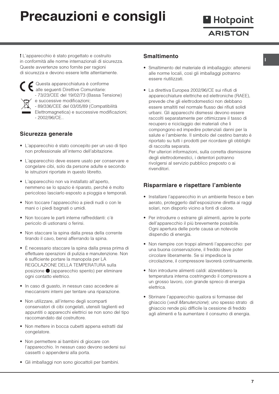 Precauzioni e consigli, Sicurezza generale, Smaltimento | Risparmiare e rispettare lambiente | Hotpoint Ariston Una puerta BSZ 3032 V User Manual | Page 7 / 40