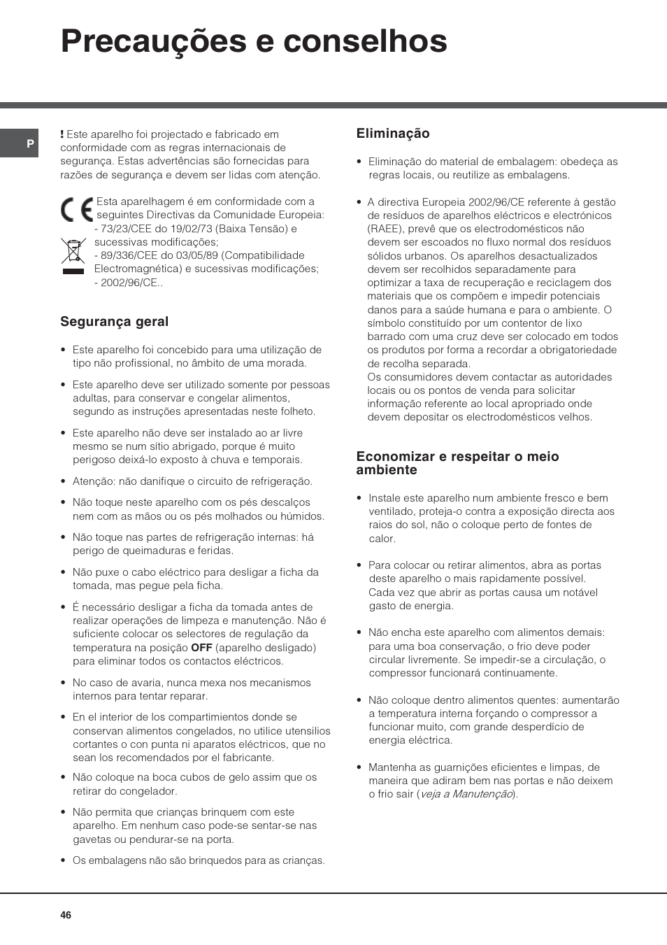 Precauções e conselhos, Segurança geral, Eliminação | Economizar e respeitar o meio ambiente | Hotpoint Ariston UPS 1722 F J-HA  EU User Manual | Page 46 / 80